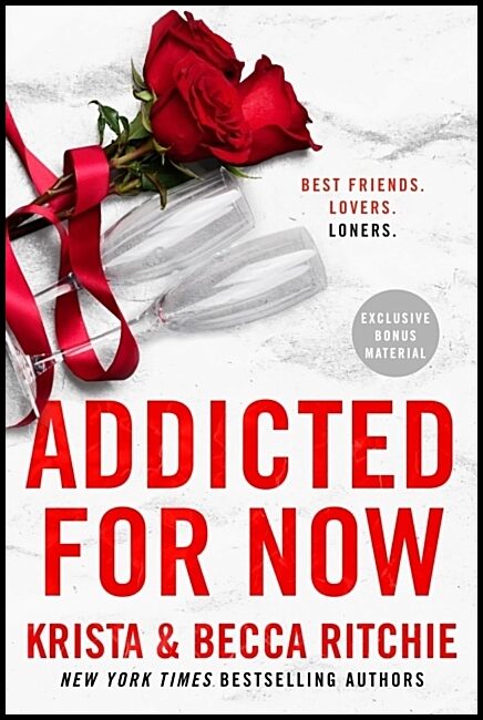 Ritchie, Krista| Ritchie, Becca | Addicted For Now