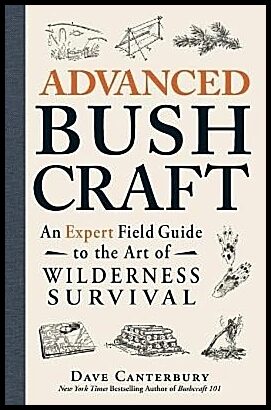 Canterbury, Dave | Advanced Bushcraft