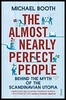 Booth, Michael | The Almost Nearly Perfect People