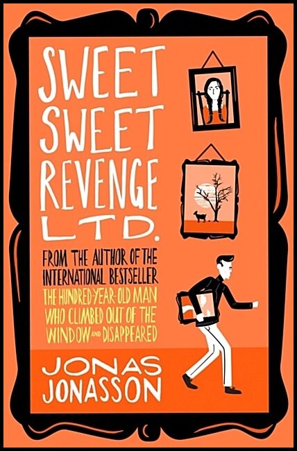 Jonasson, Jonas | Sweet Sweet Revenge Ltd.
