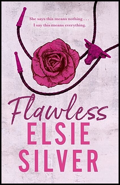 Silver, Elsie | Flawless