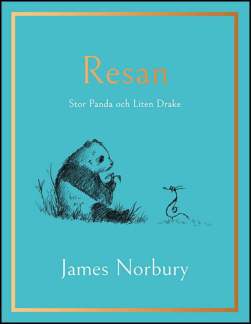 Norbury, James | Stor panda och liten drake. Resan : Stor Panda och Liten Drake