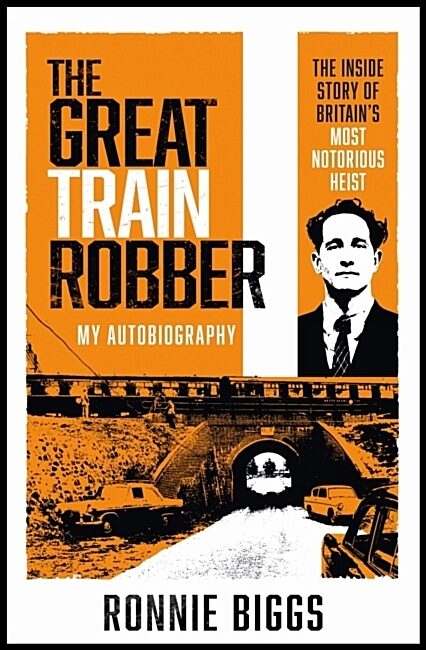 Pickard, Chris | The Great Train Robber : My Autobiography