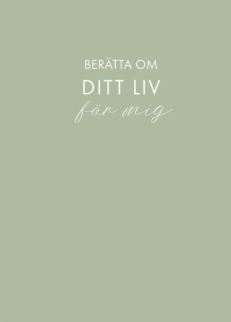 Bang-Melchior, Sara | Berätta om ditt liv för mig (ljusgrön)