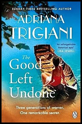 Trigiani, Adriana | The Good Left Undone