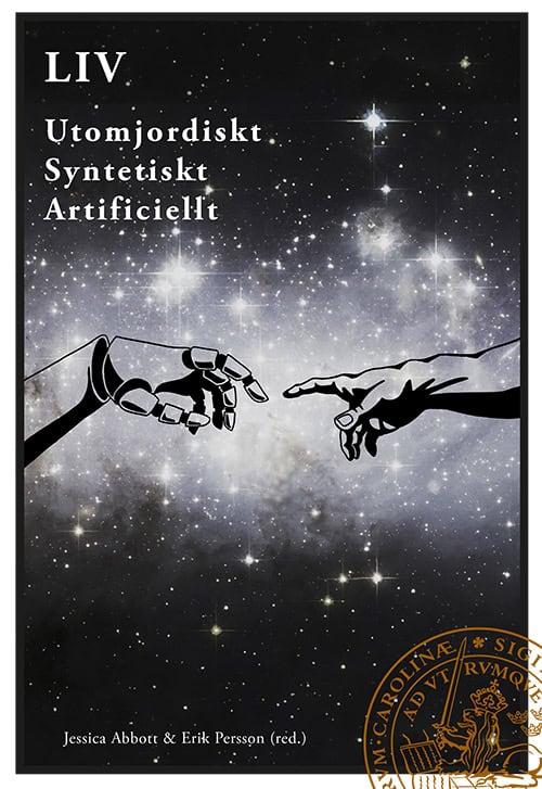 Abbott, Jessica | Persson, Erik [red.] | LIV Utomjordiskt Syntetiskt Artificiellt