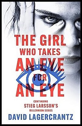 Lagercrantz, David | The Girl Who Takes an Eye for an Eye