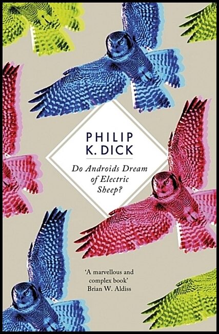 Dick, Philip K. | Do Androids Dream of Electric Sheep?