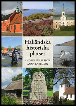 Karlsson, Andreas| Karlsson, Anna | Halländska historiska platser