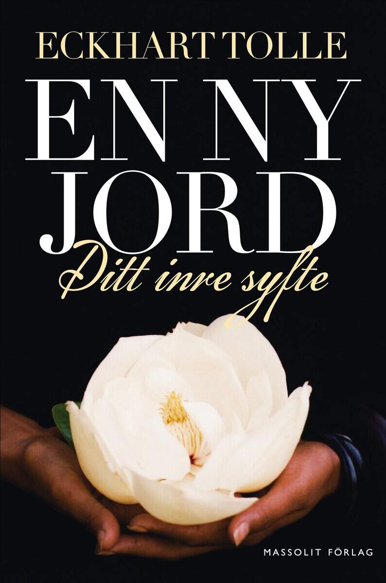 Tolle, Eckhart | En ny jord : Ditt inre syfte