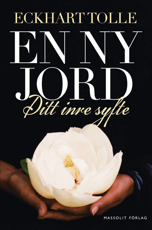 Tolle, Eckhart | En ny jord : Ditt inre syfte