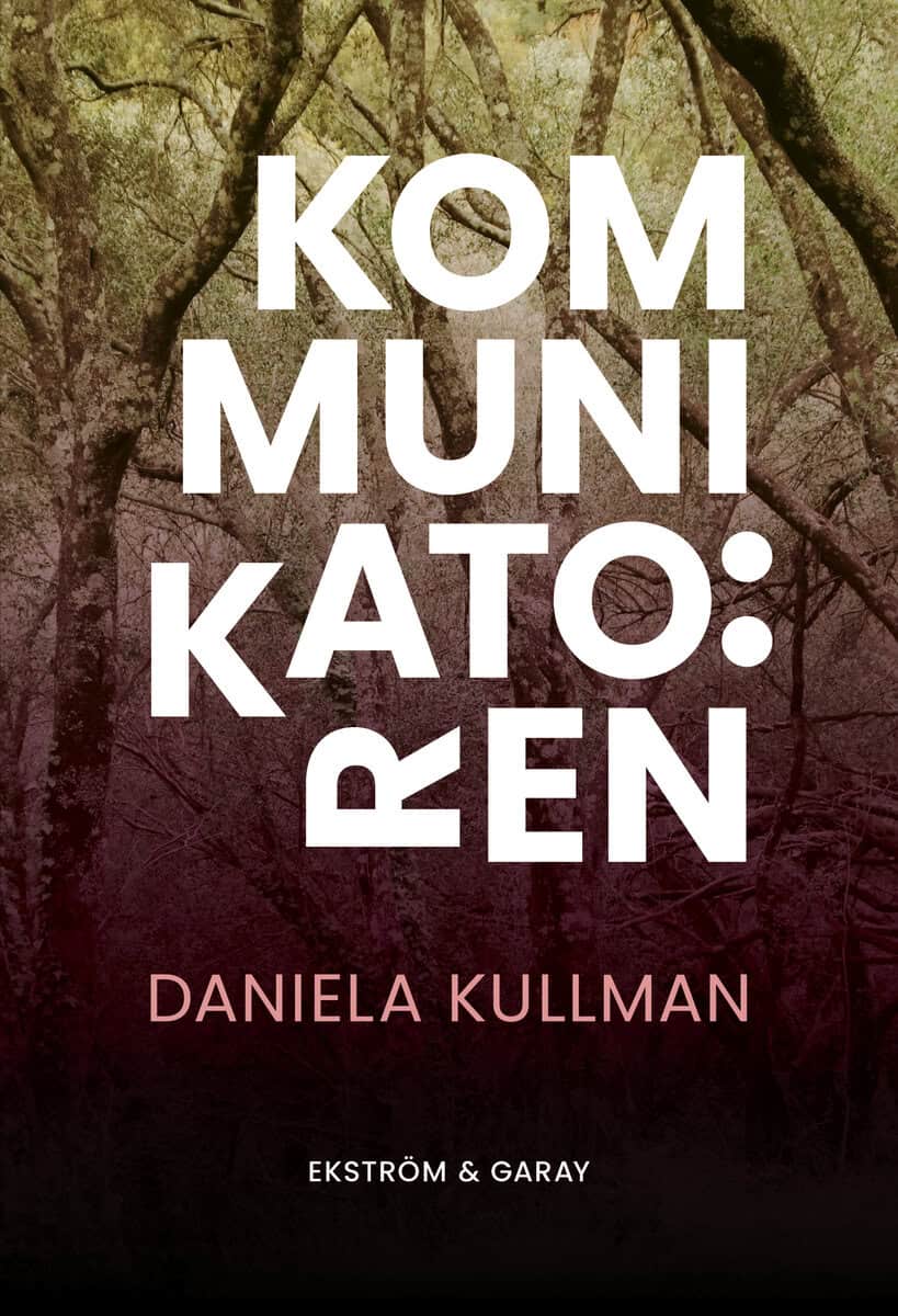 Kullman, Daniela | Kommunikatören