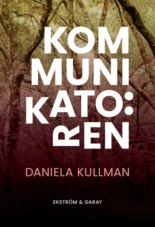 Kullman, Daniela | Kommunikatören