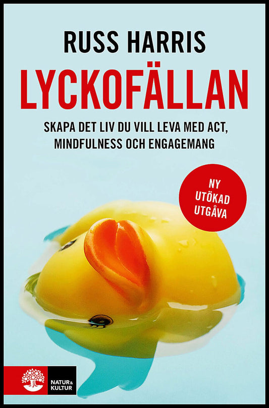 Harris, Russ | Lyckofällan : Skapa det liv du vill leva med ACT, mindfulness och engageman