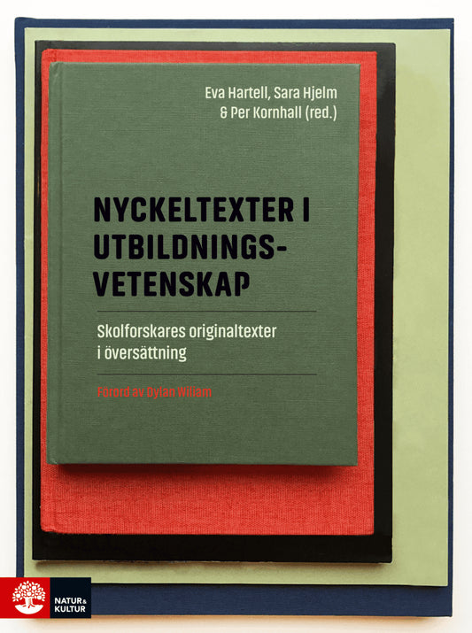 Hartell, Eva | Hjelm, Sara | Kornhall, Per | Hjelm, Sara [red.] | Nyckeltexter i utbildningsvetenskap : Skolforskares or...