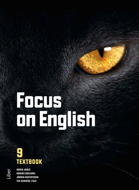 Jones, Maria | Odeldahl, Anders | Gustafsson, Jörgen | Sunhede-Fulk, Ted | Focus on English 9 Textbook