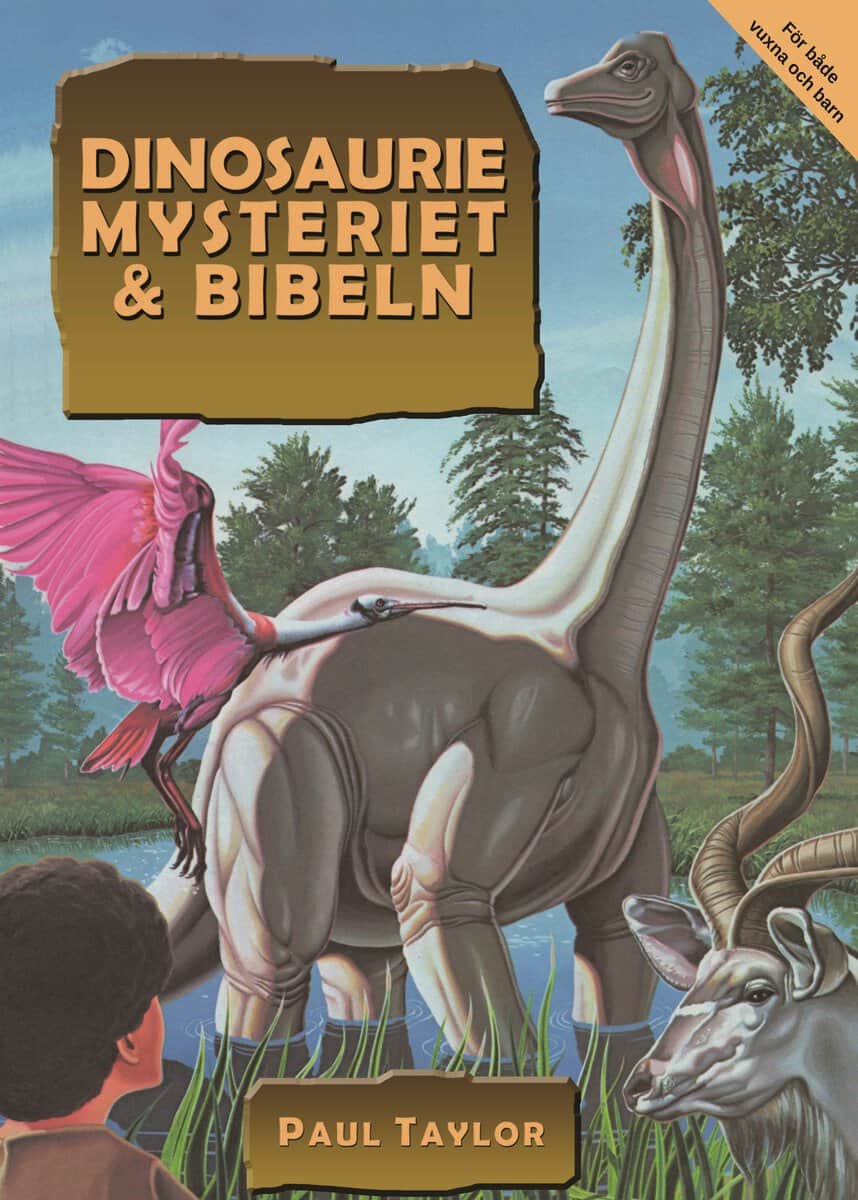 Taylor, Paul | Dinosauriemysteriet & Bibeln