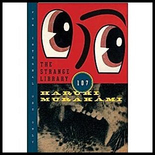 Murakami, Haruki | The Strange Library
