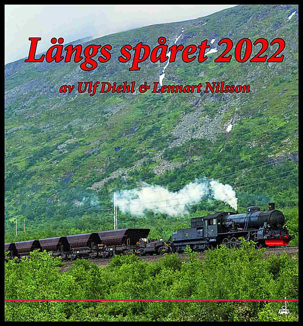 Diehl, Ulf | Nilsson, Lennart | Längs spåret 2022
