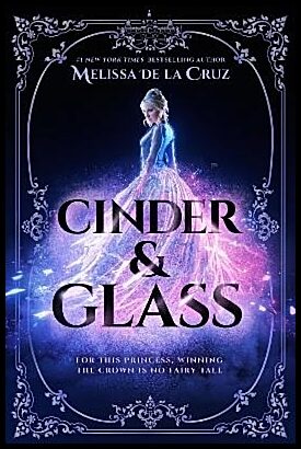de la Cruz, Melissa | Cinder & Glass