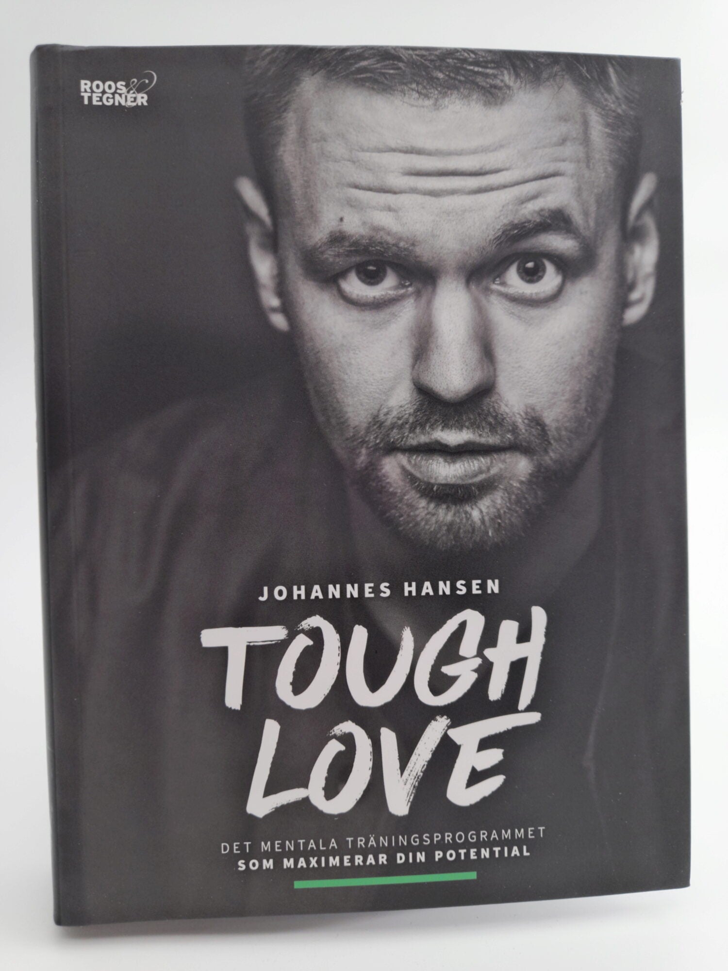 Hansen, Johannes | Tough love : Det mentala träningsprogrammet som maximerar din potential