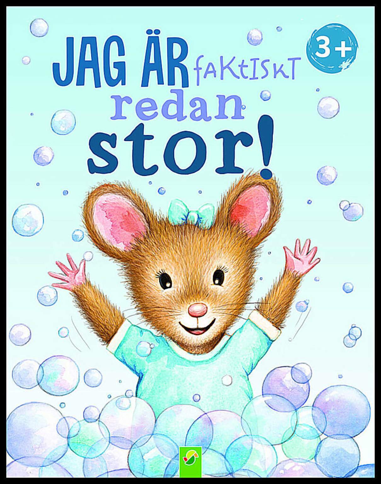 Wagner, Bettina | Jag är faktiskt redan stor