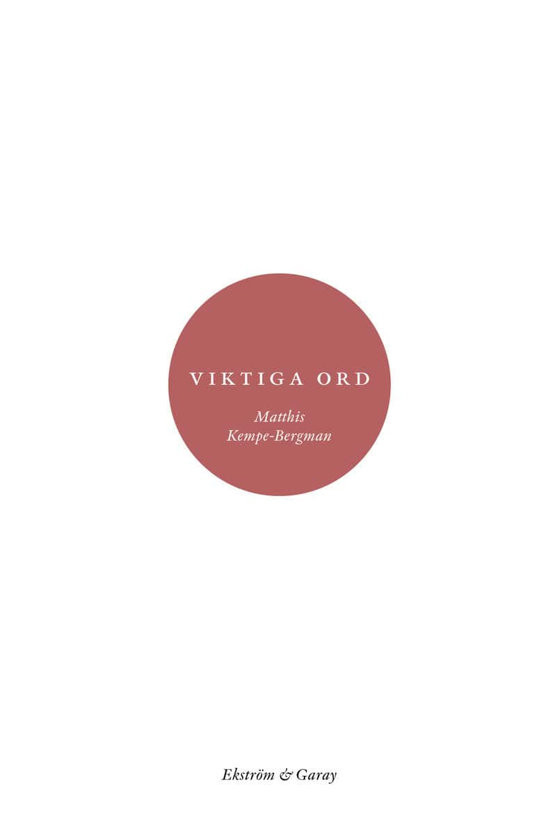 Kempe-Bergman, Matthis | Viktiga ord