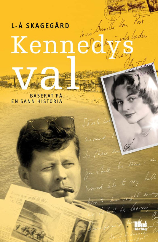 Skagegård, Lars-Åke | Kennedys val : Baserat på en sann historia