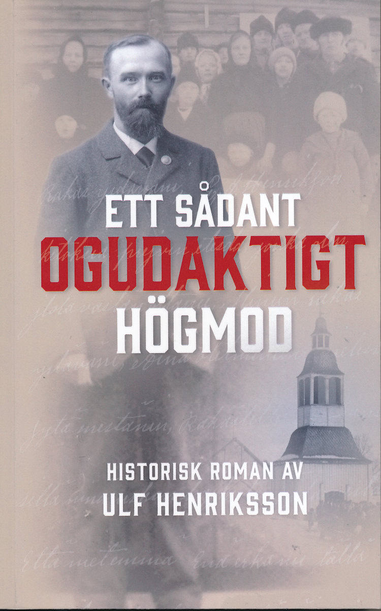 Henriksson, Ulf | Ett sådant ogudaktigt högmod