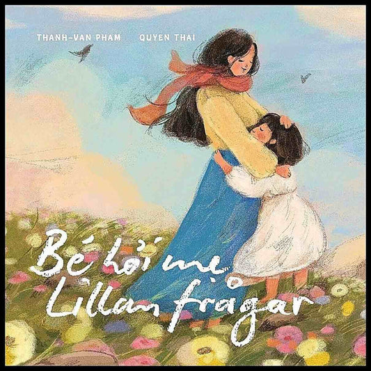 Pham, Thanh-Van | Lillan frågar : Bé hoi me