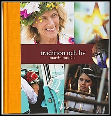Modéus, Martin | Tradition och liv