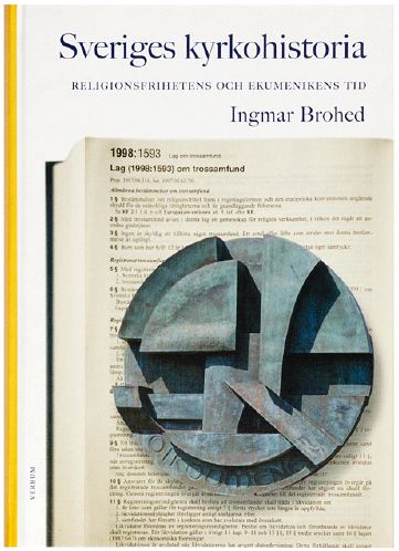 Brohed, Ingmar | Sveriges kyrkohistoria. 8, Religionsfrihetens och ekumenikens tid