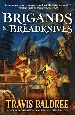 Baldree, Travis | Brigands & Breadknives