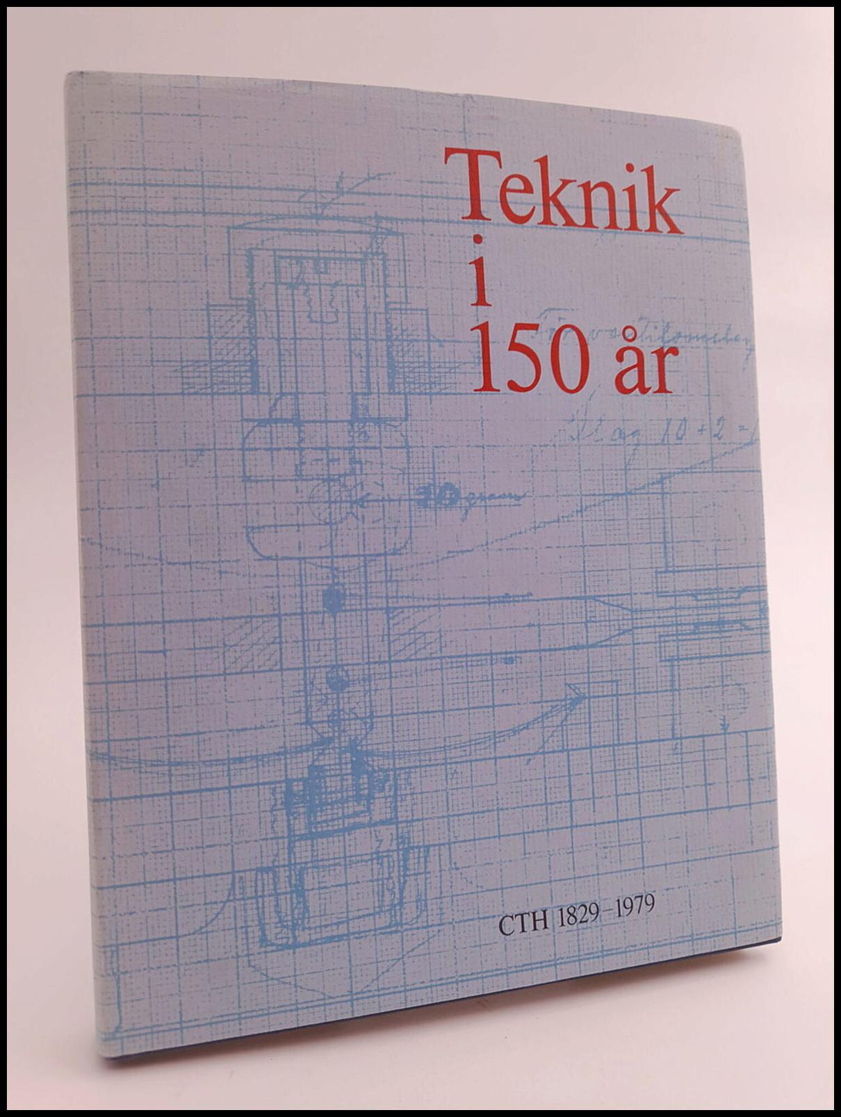 Ekelöf, Stig [red.] | Teknik i 150 år