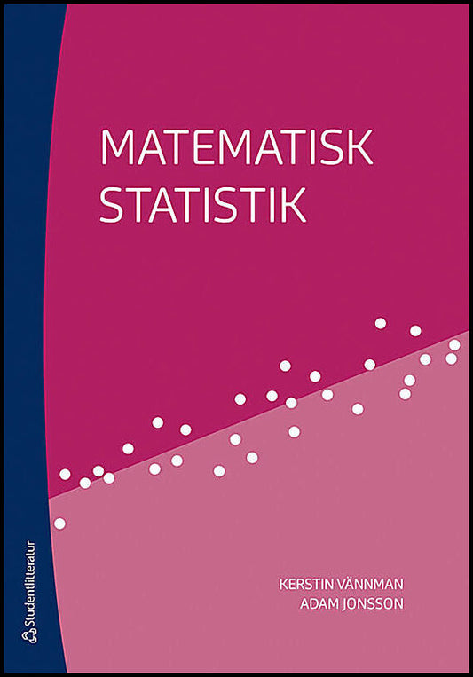 Vännman, Kerstin | Jonsson, Adam | Matematisk statistik