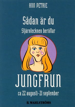 Petrie, Ann | Sådan är du – Jungfrun : 22 augusti – 21 september