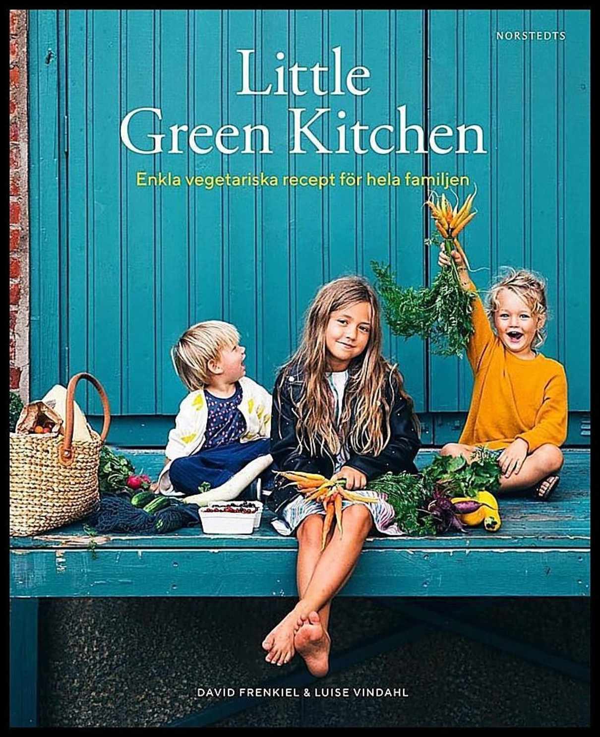 Frenkiel, David | Vindahl, Luise | Little Green Kitchen : Enkla vegetariska recept för hela familjen