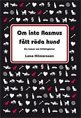 Hilmersson, Lena | Om inte Rasmus fått röda hund : En roman om tillfälligheter