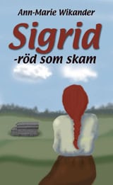 Wikander, Ann-Marie | Sigrid röd som skam