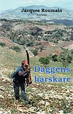 Jacques, Roumain | Daggens härskare