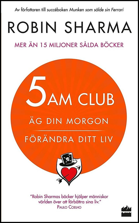 Sharma, Robin | 5 am club : Äg din morgon och förändra ditt liv