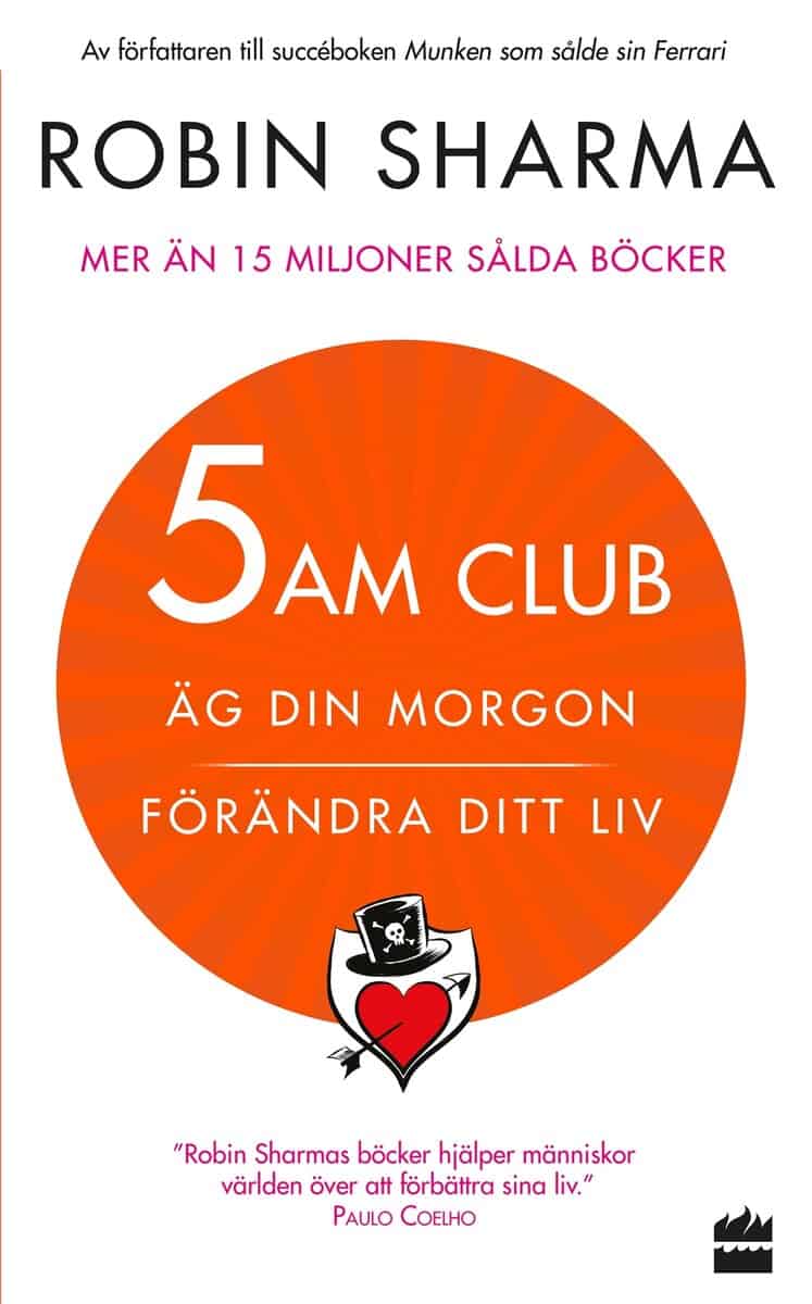Sharma, Robin | 5 am club : Äg din morgon och förändra ditt liv