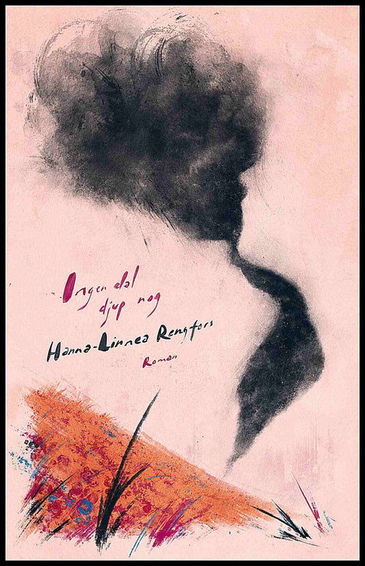 Rengfors, Hanna-Linnea | Ingen dal djup nog