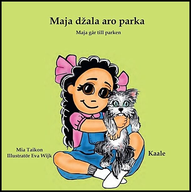 Taikon, Mia | Maja går till parken : Maja džala aro parka (Kaale)