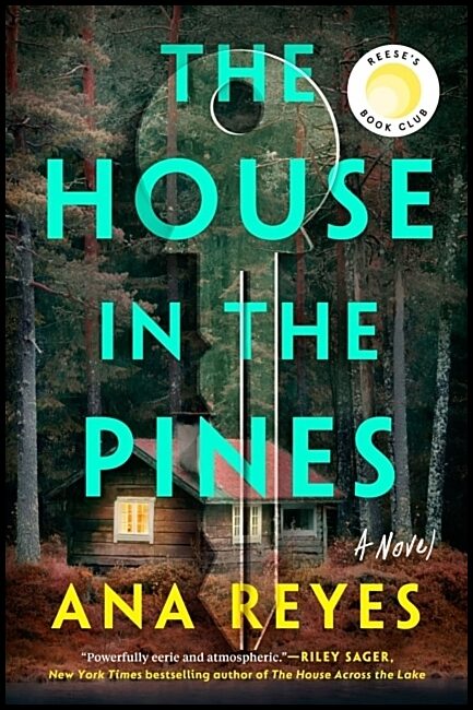 Reyes, Ana | The House in the Pines