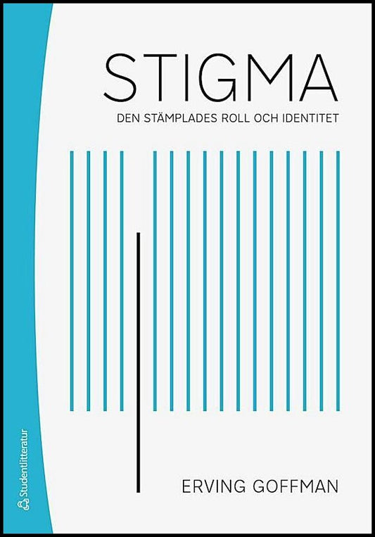 Goffman, Erving | Stigma : Den stämplades roll och identitet