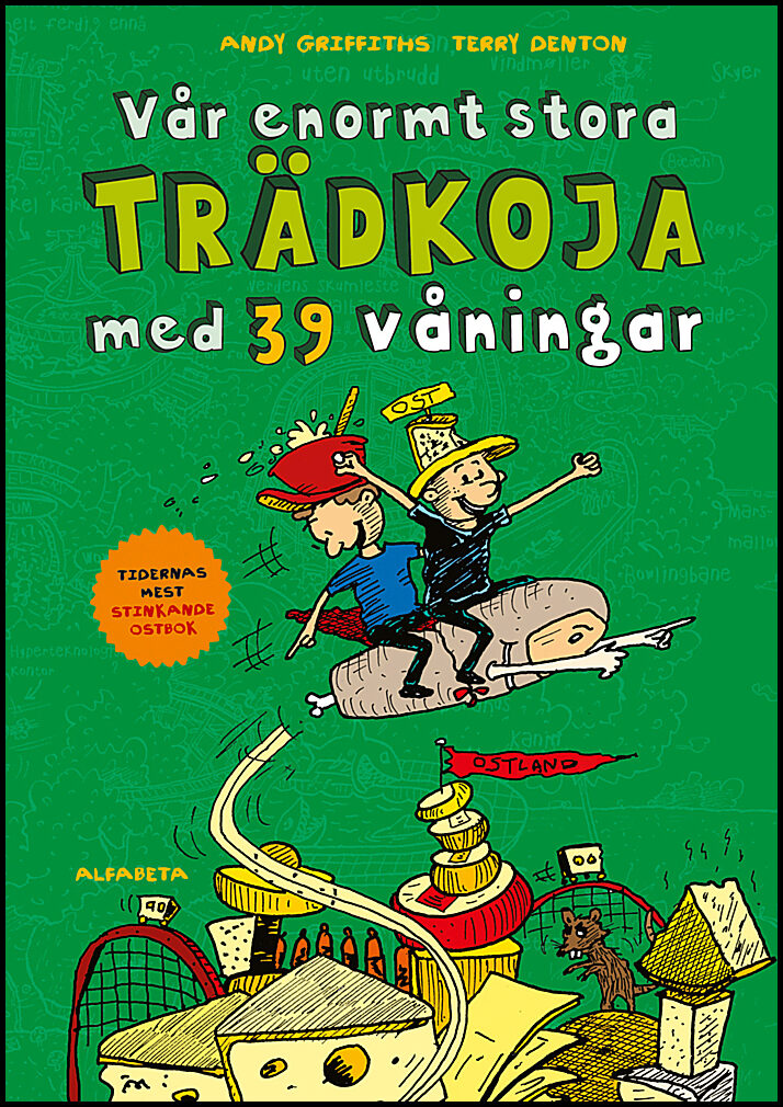 Griffiths, Andy | Denton, Terry | Vår enormt stora trädkoja med 39 våningar