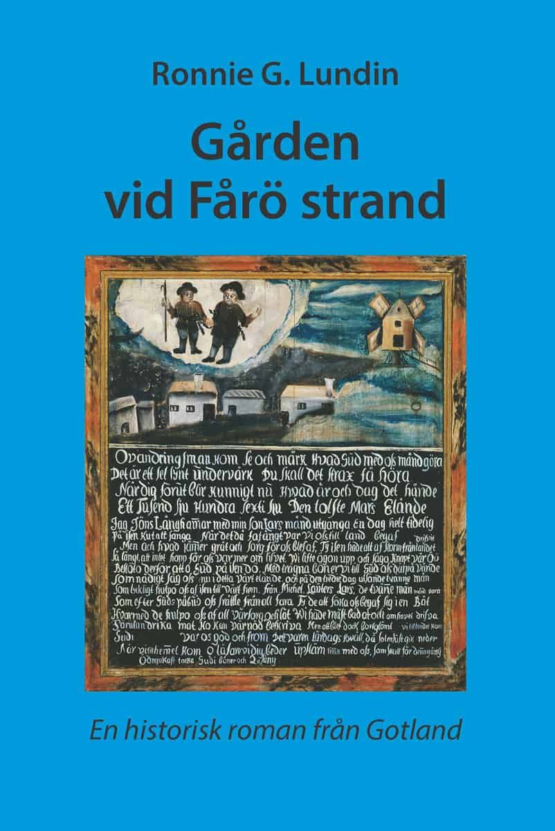 Lundin, Ronnie G. | Gården vid Fårö strand : En historisk roman från Gotland