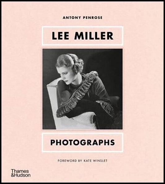 Penrose, Antony | Lee Miller : Photographs