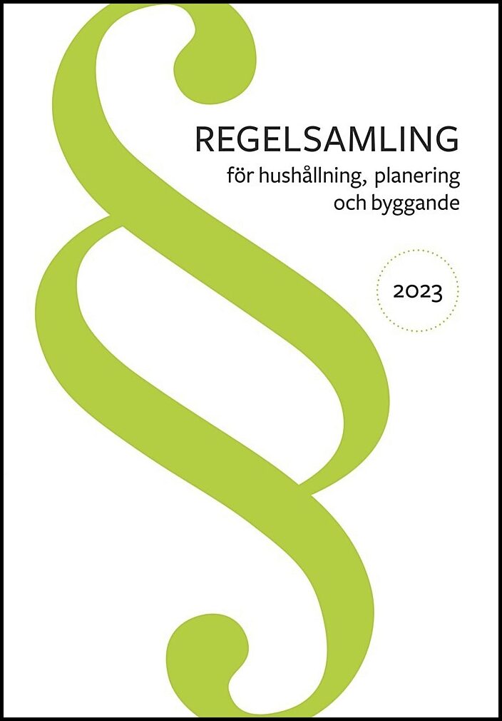 Regelsamling för hushållning, planering och byggande 2023